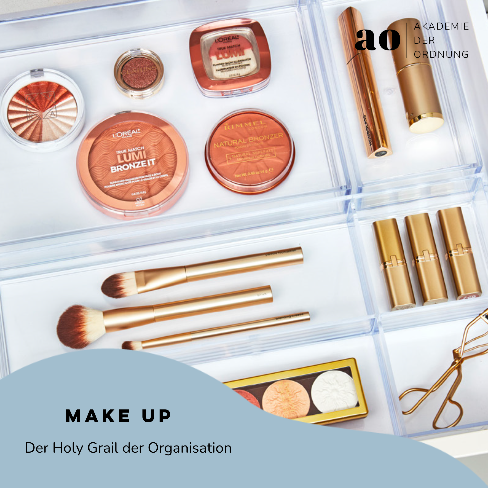 Akademie der Ordnung - Make Up - Der Holy Grail der Organisation